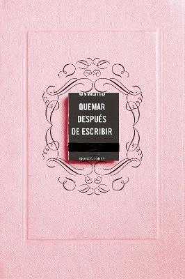 Quemar despues de escribir (EDICION OFICIAL ROSA) / Burn After Writing (Pink)