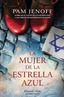 Mujer de la Estrella Azul (the Woman with the Blue Star - Spanish Edition)