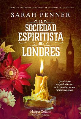 La Sociedad Espiritista de Londres (the London Seance Society - Spanish Edition)