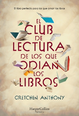 El Club de Lectura de Los Que Odian Los Libros