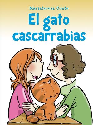 El Gato Cascarrabias, El