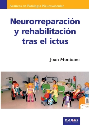 Neurorreparacion y rehabilitacion tras el ictus