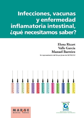 Infecciones, vacunas y enfermedad inflamatoria intestinal, ?que necesitamos saber?