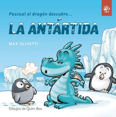 Pascual el dragon descubre la Antartida