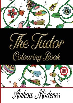 Tudor Colouring Book