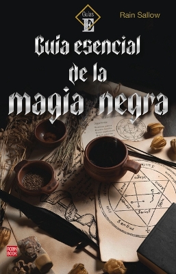 Gu?a Esencial de la Magia Negra