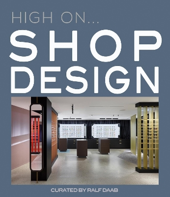 High On... Shop Design