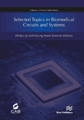 Selected Topics in Biomedical Circuits and Systems