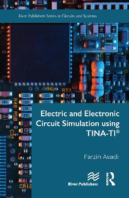 Electric and Electronic Circuit Simulation using TINA-TI (R)