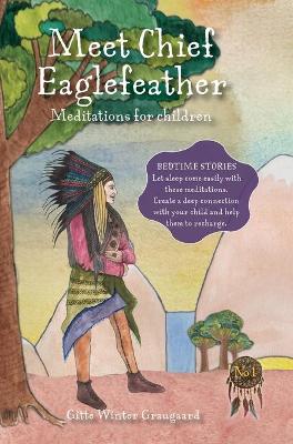 Meet Chief Eaglefeather