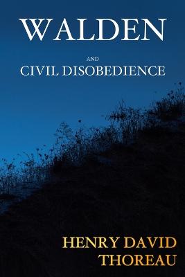 Walden and Civil Disobedience