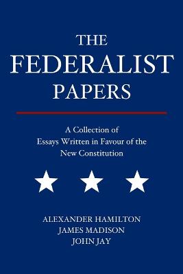 The Federalist Papers