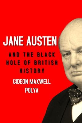 Jane Austen and the Black Hole of British History