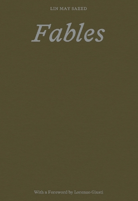 Lin May Saeed: Fables