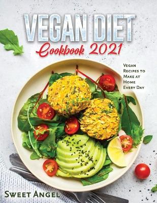 Vegan Diet Cookbook 2021