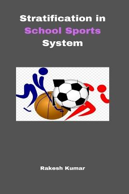 Stratification in School Sports System