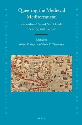 Queering the Medieval Mediterranean: Transcultural Sea of Sex, Gender, Identity, and Culture