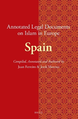 Annotated Legal Documents on Islam in Europe: Spain