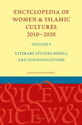 Encyclopedia of Women & Islamic Cultures 2010-2020, Volume 8