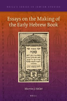 Essays on the Making of the Early Hebrew Book
