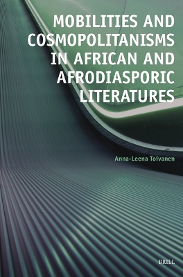 Mobilities and Cosmopolitanisms in African and Afrodiasporic Literatures