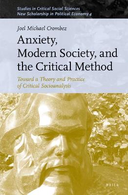 Anxiety, Modern Society, and the Critical Method