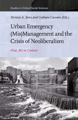 Urban Emergency (Mis)Management and the Crisis of Neoliberalism