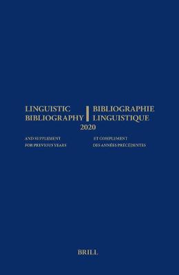 Linguistic Bibliography for the Year 2020 / Bibliographie Linguistique de l'annee 2020