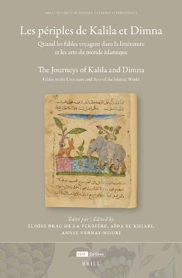 Les periples de Kalila et Dimna: Quand les fables voyagent dans la litterature et les arts du monde islamique