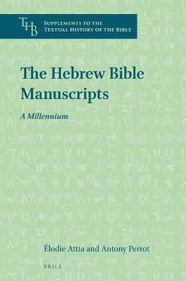 The Hebrew Bible Manuscripts: A Millennium