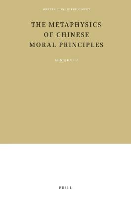 The Metaphysics of Chinese Moral Principles