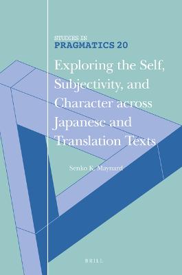 Exploring the Self, Subjectivity, and Character across Japanese and Translation Texts