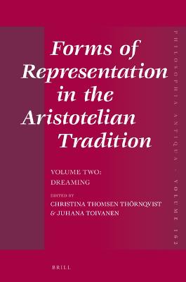 Forms of Representation in the Aristotelian Tradition. Volume Two: Dreaming