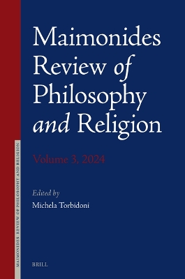 Maimonides Review of Philosophy and Religion Volume 3, 2024