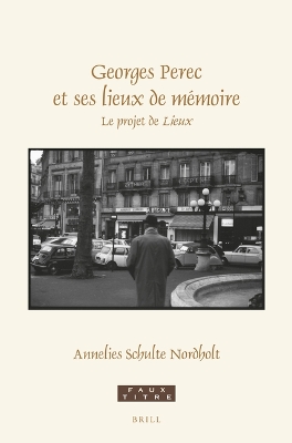 Georges Perec et ses lieux de memoire