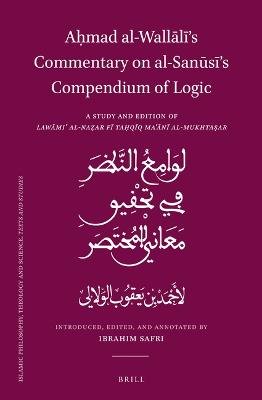 A?mad al-Wallali's Commentary on al-Sanusi's Compendium of Logic