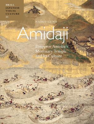 Amidaji: Emperor Antoku's Mortuary Temple and its Culture