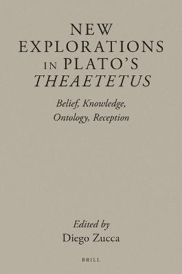 New Explorations in Plato's Theaetetus