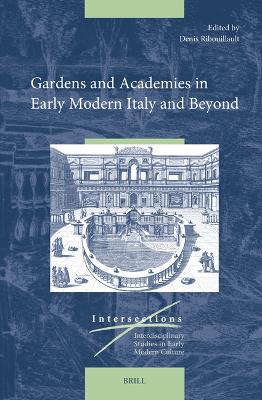 Gardens and Academies in Early Modern Italy and Beyond