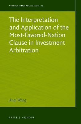 Interpretation and Application of the Most-Favored-Nation Clause in Investment Arbitration