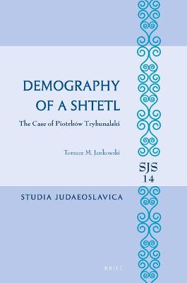 Demography of a Shtetl. The Case of Piotrkow Trybunalski