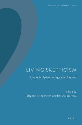 Living Skepticism. Essays in Epistemology and Beyond