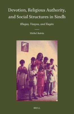 Devotion, Religious Authority, and Social Structures in Sindh