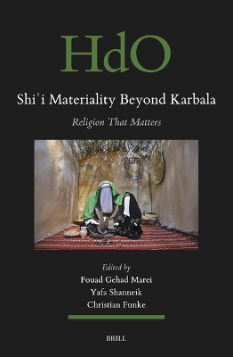 Shi?i Materiality Beyond Karbala