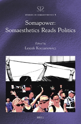 Somapower: Somaesthetics Reads Politics