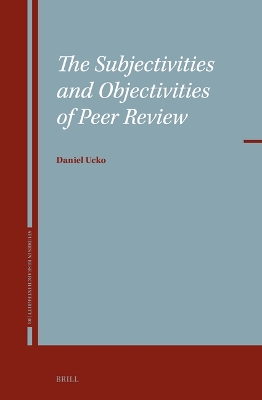 The Subjectivities and Objectivities of Peer Review