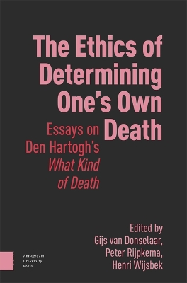 The Ethics of Determining One's Own Death