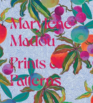 Marylene Madou: Prints & Patterns