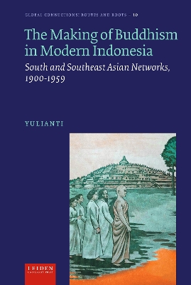 Making of Buddhism in Modern Indonesia