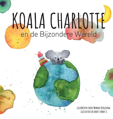 Koala Charlotte en de Bijzondere Wereld